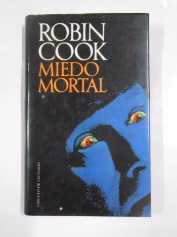 Miedo mortal – Robin Cook – Terror