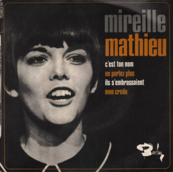 Mireille Mathieu – C’est ton nom – Ne parlez Pllus – Ils s’embarasaient – Mon Credo EP Single Vinilo ES