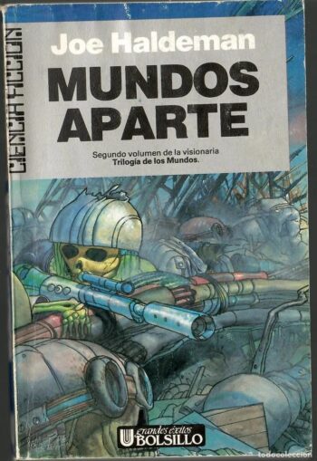 Mundos Aparte – Joe Haldeman – Trilogia de los mundos – Ciencia Ficción 43