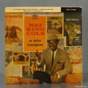 Nat King Cole – A mis amigos – Single 7 pulgadas