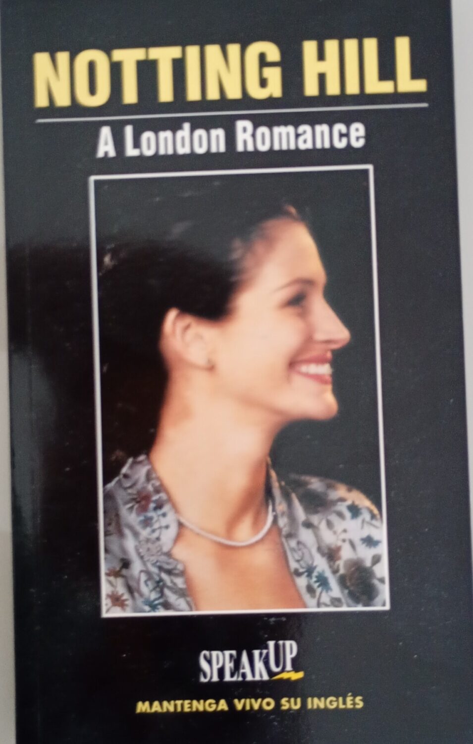 Notting Hill – A London Romance – Speak Up – Libros aprendizaje ingles