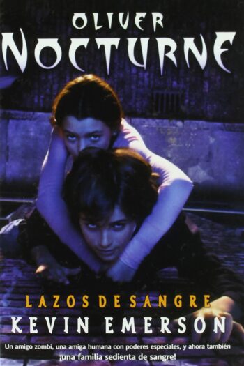 Oliver Nocturne – Lazos de sangre – Kevin Emerson – Terror – juvenil