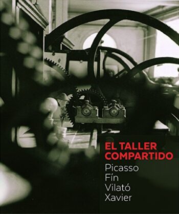 Picasso – El Taller Compartido – Picasso, Fin, Vilató, Xavier – Museu Picasso