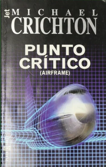 Punto Critico – Michael Crichton