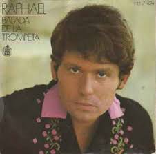 Raphael – Balada de la Trompeta – Single 7 pulgadas