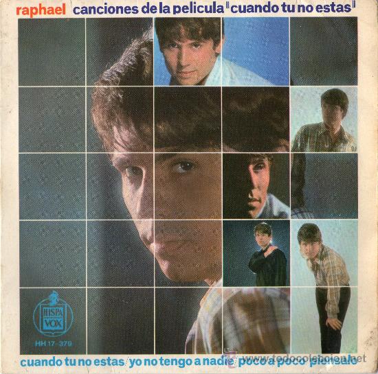 Raphael – Cuando tu no estás – – Single 7 pulgadas