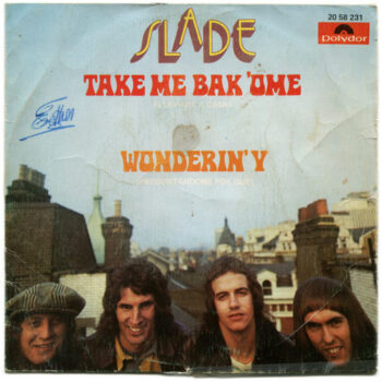 Slade – Take Me Bak ‘Ome – Single Pop Rock
