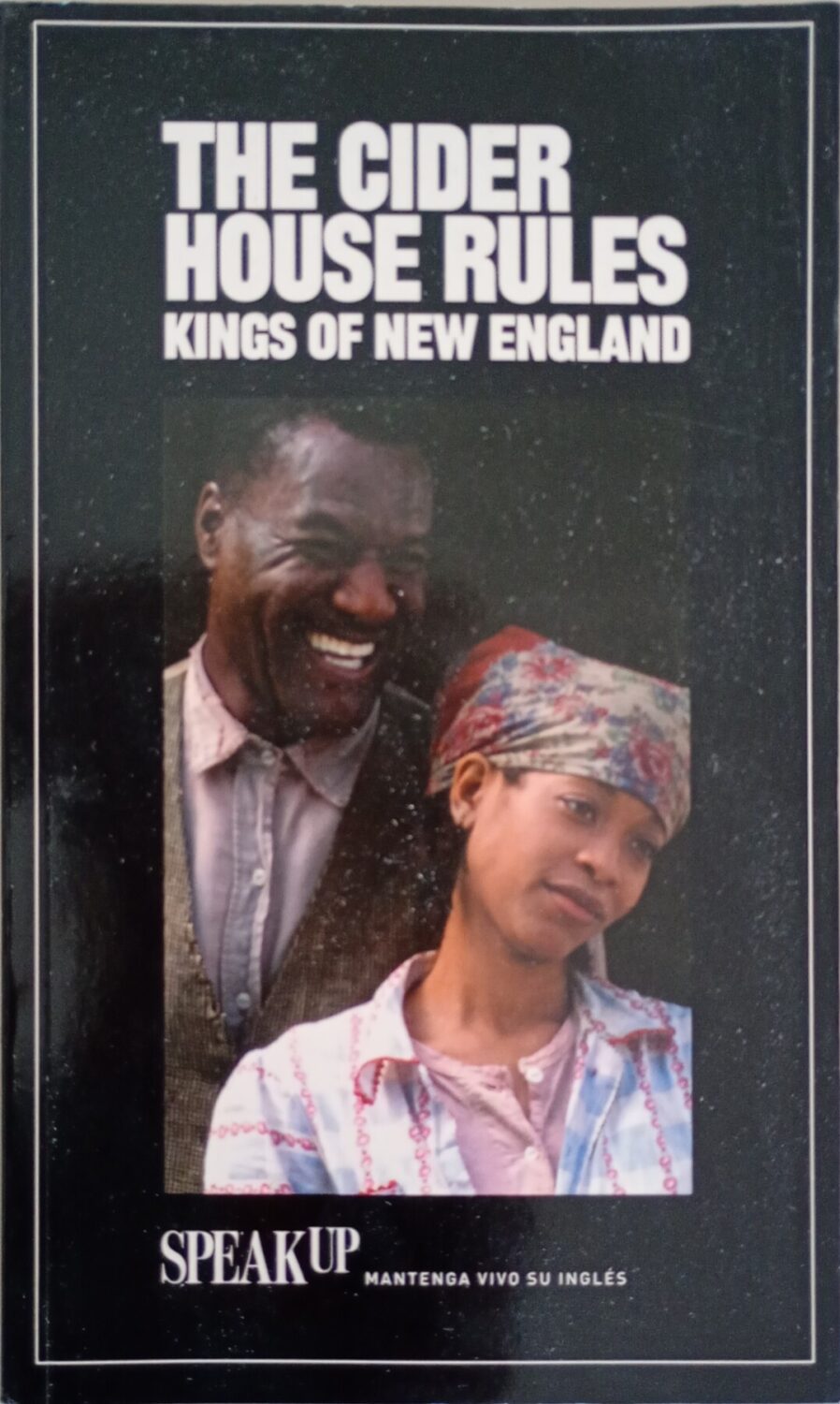 The Cider House Rules – Kings of New England – Speak Up – Libros aprendizaje ingles