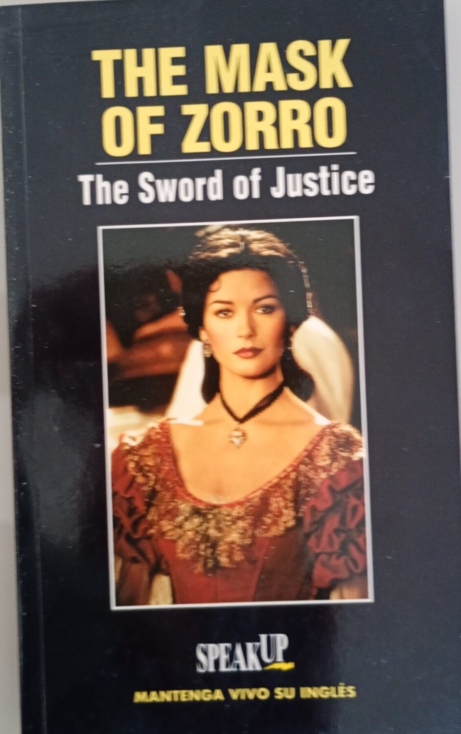 The Mask of Zorro – The Sword of Justice – Speak Up – Libros aprendizaje ingles