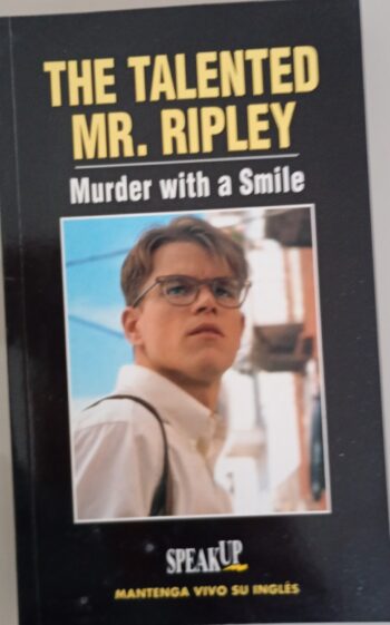 The Talented Mr Ripley – Murder with a Smile – Speak Up – Libros aprendizaje ingles