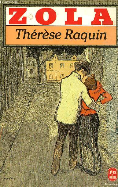 Thérèse Raquin – Emile Zola – Le Livre de Poche