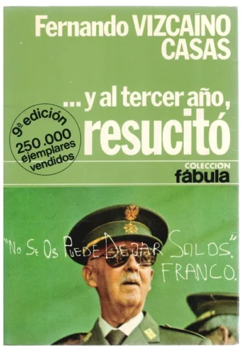 Y al tercer año, resucitó – Libro Franco – Fernando Vizcaíno Casas