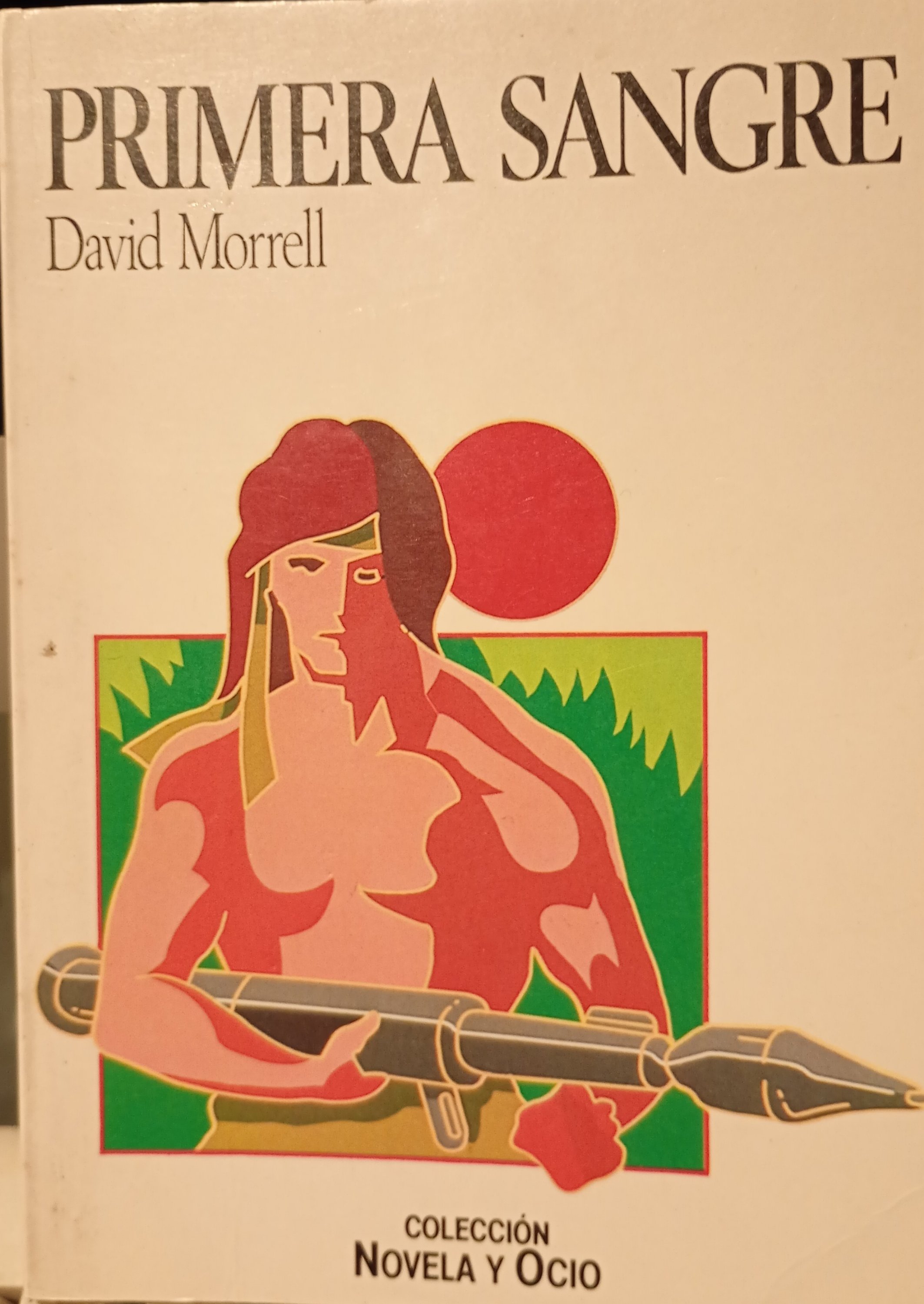 Rambo novela el acorralado primera sangre morrell david